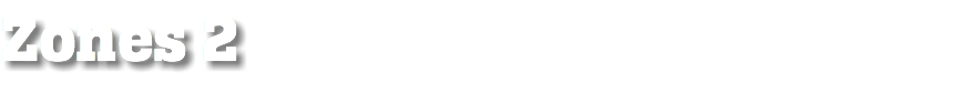 Zones 2